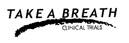 TAKE A BREATH CLINICAL TRIALS