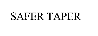 SAFER TAPER