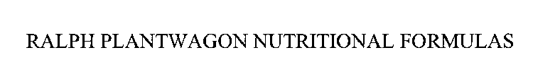 RALPH PLANTWAGON NUTRITIONAL FORMULAS