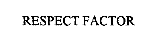 RESPECT FACTOR