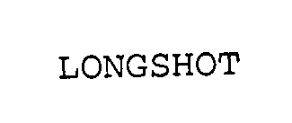 LONGSHOT