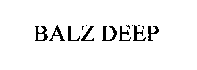 BALZ DEEP