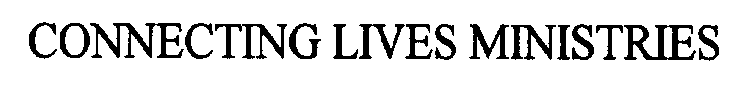 CONNECTING LIVES MINISTRIES