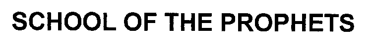 SCHOOL OF THE PROPHETS