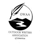 OWAA OUTDOOR WRITERS ASSOCIATION OF AMERICA