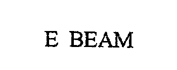 E BEAM