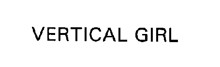 VERTICAL GIRL