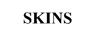 SKINS