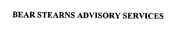 BEAR STEARNS ADVISORY SERVICES