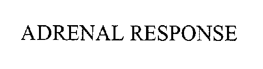 ADRENAL RESPONSE