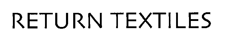 RETURN TEXTILES