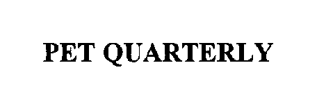 PET QUARTERLY