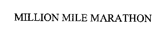 MILLION MILE MARATHON