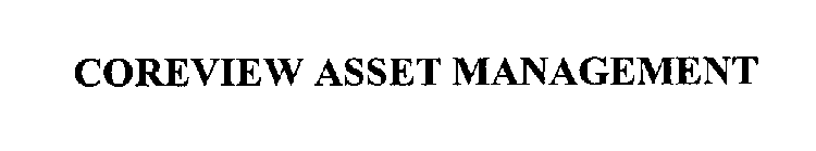 COREVIEW ASSET MANAGEMENT