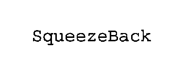 SQUEEZEBACK