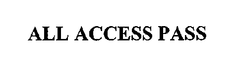 ALL ACCESS PASS