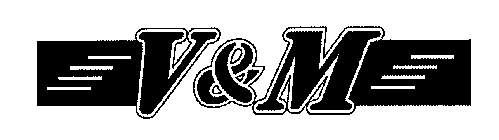 V & M