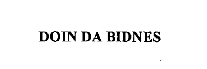 DOIN DA BIDNES