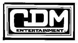 CDM ENTERTAINMENT