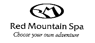 RED MOUNTAIN SPA CHOOSE YOUR OWN ADVENTURE