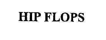 HIP FLOPS