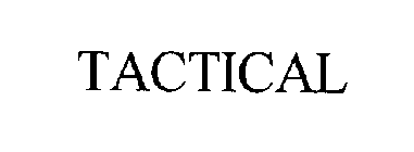 TACTICAL