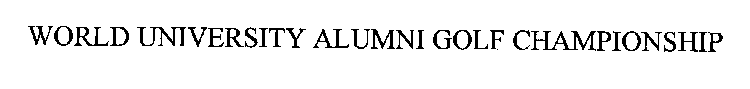 WORLD UNIVERSITY ALUMNI GOLF CHAMPIONSHIP