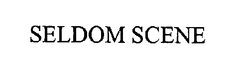 SELDOM SCENE