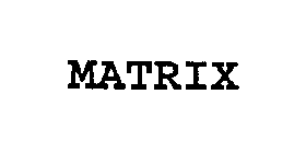 MATRIX