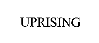 UPRISING