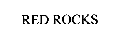 RED ROCKS