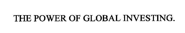 THE POWER OF GLOBAL INVESTING.