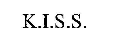 K.I.S.S.