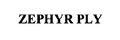 ZEPHYR PLY