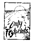 ONLY FOOTPRINTS