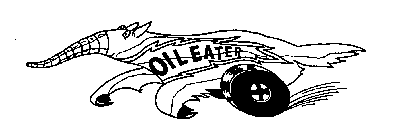 OIL EATER