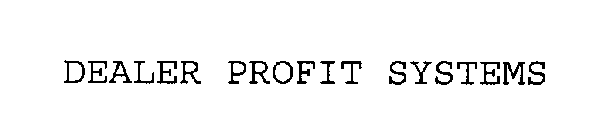 DEALER PROFIT SYSTEMS