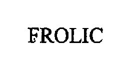 FROLIC