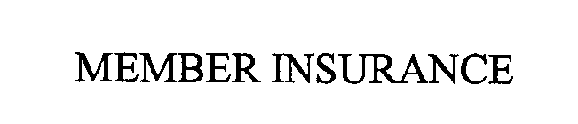 MEMBER INSURANCE