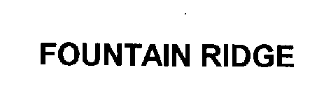 FOUNTAIN RIDGE