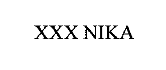 XXX NIKA