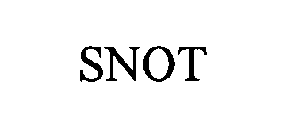 SNOT