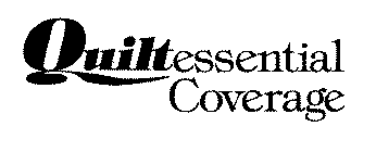 QUILTESSENTIAL COVERAGE