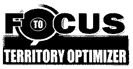 FOCUS TO TERRITORY OPTIMIZER