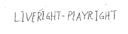 LIVERIGHT - PLAYRIGHT