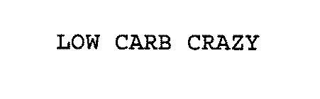 LOW CARB CRAZY