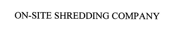 ON-SITE SHREDDING COMPANY