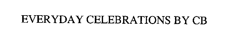 EVERYDAY CELEBRATIONS BY CB