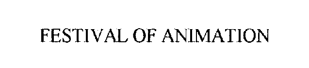 FESTIVAL OF ANIMATION