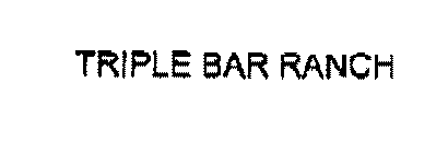 TRIPLE BAR RANCH